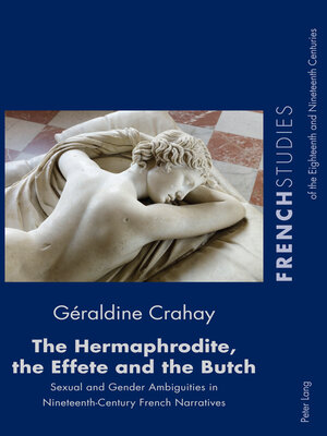 cover image of The Hermaphrodite, the Effete and the Butch